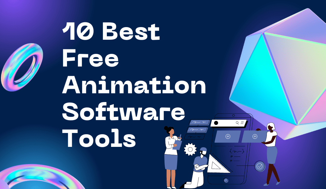 Best Free Animation Software Tools