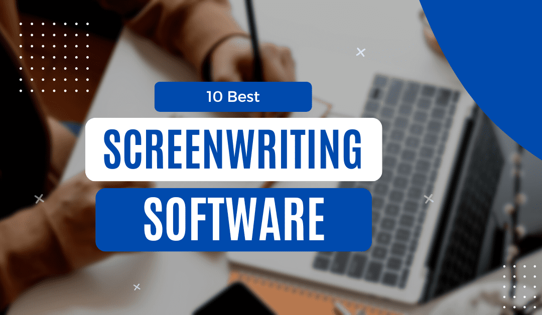 Best Screenwriting Software For PC
