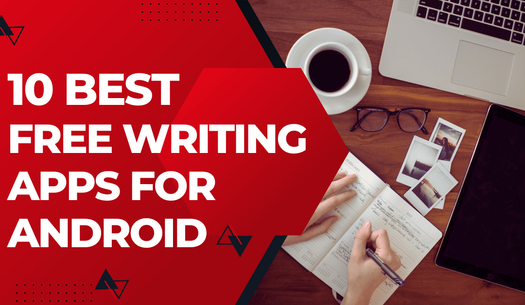 Best Free Writing Apps For Android