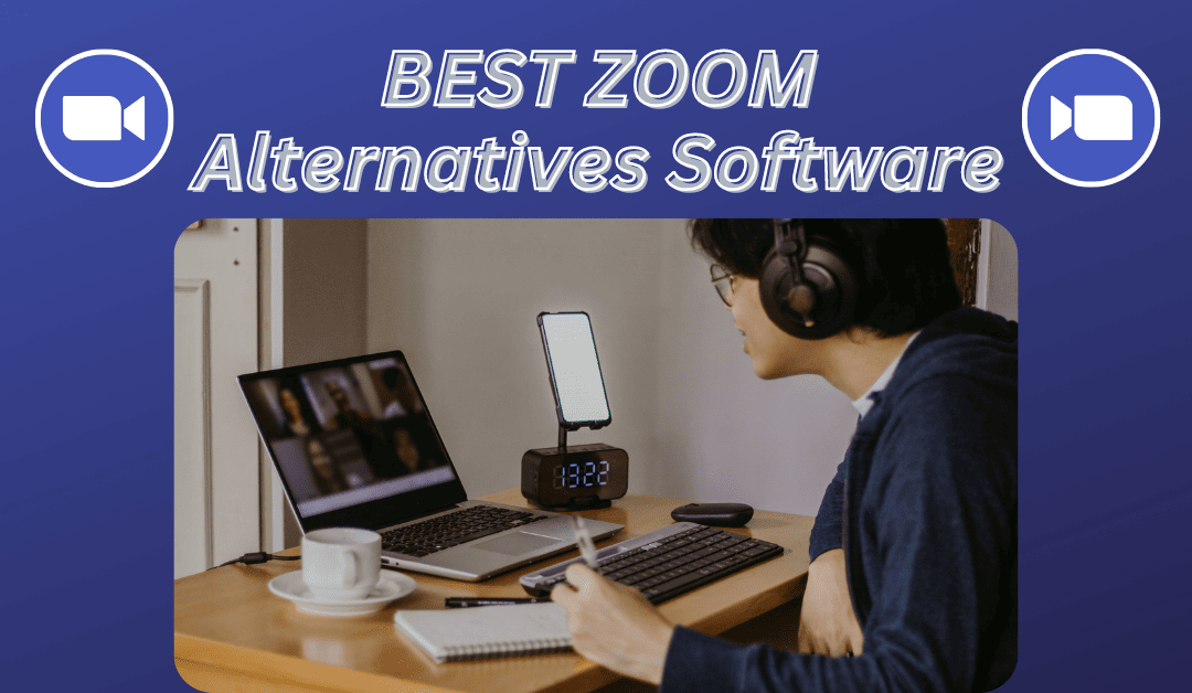 ZOOM Alternatives Software