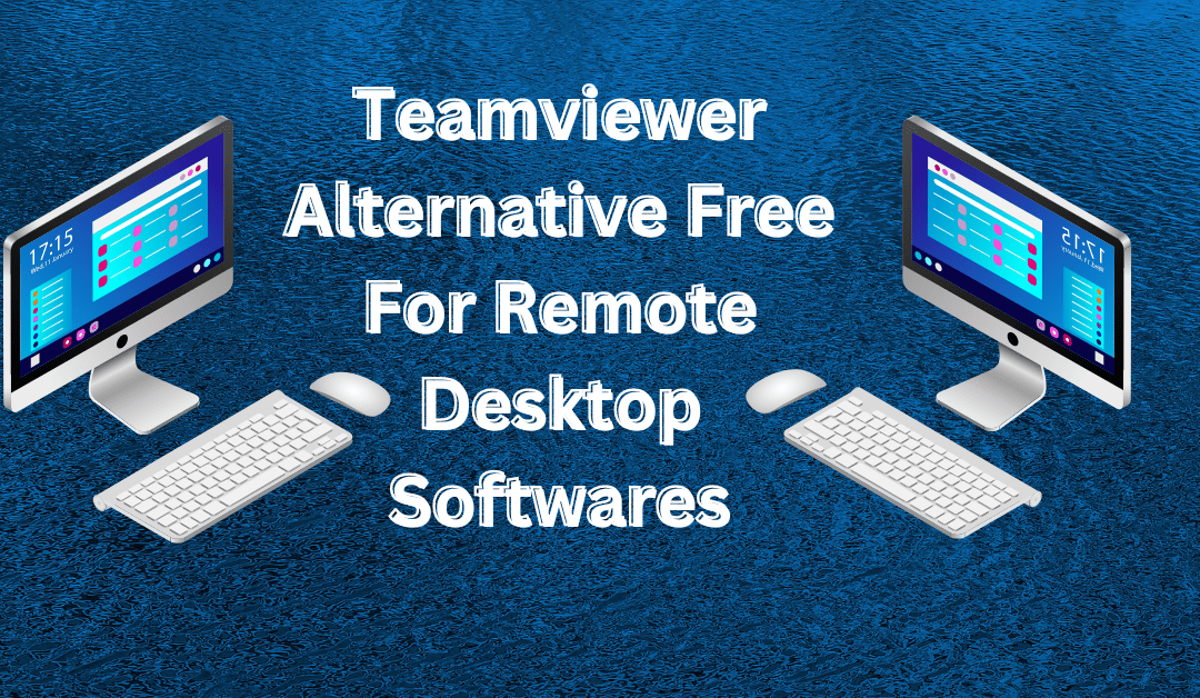 Teamviewer Alternative Free Softwares