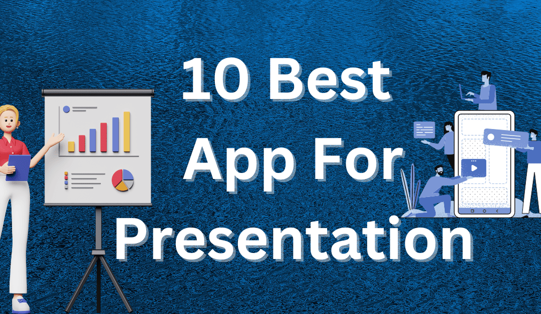 Best App For Presentation