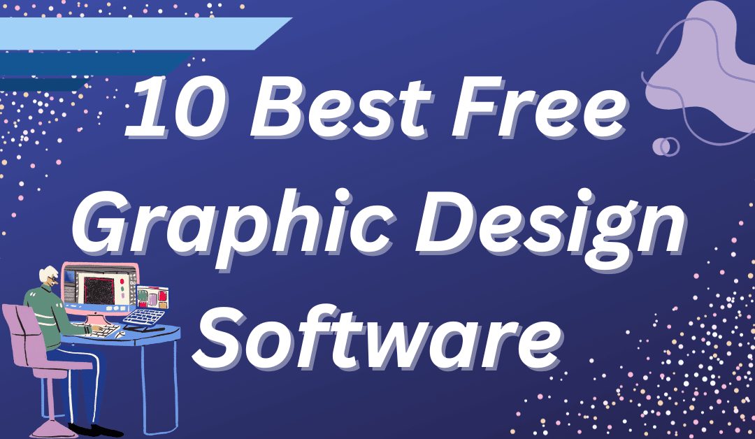Best Free Graphic Design Software
