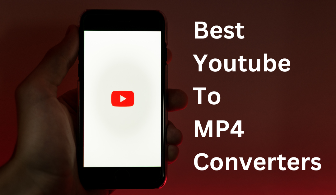 Youtube To MP4 Converters