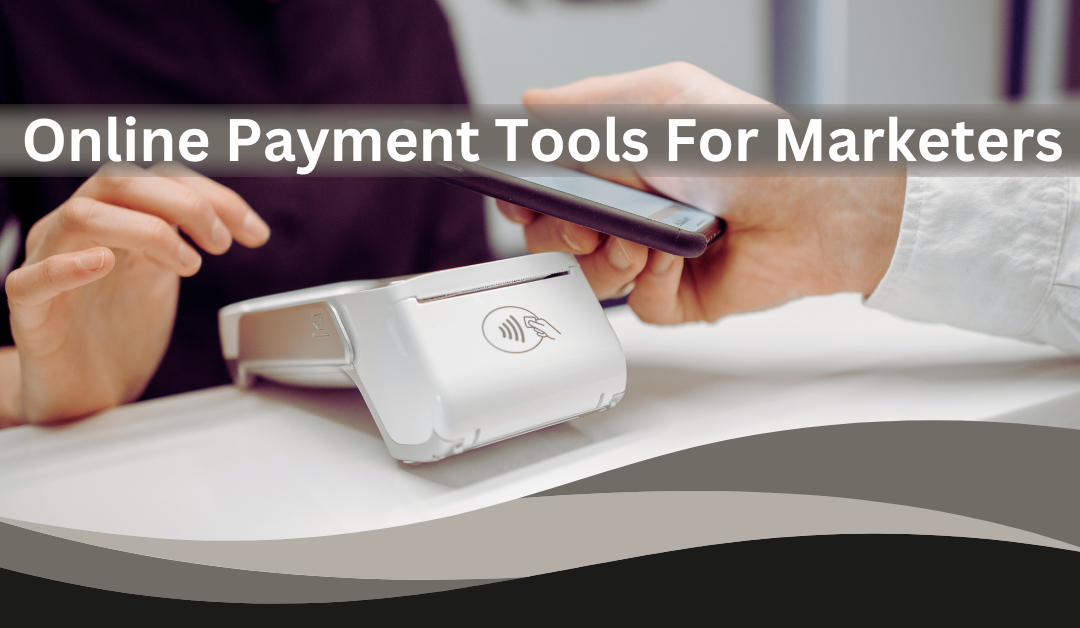 online-payment-tools-for-marketers